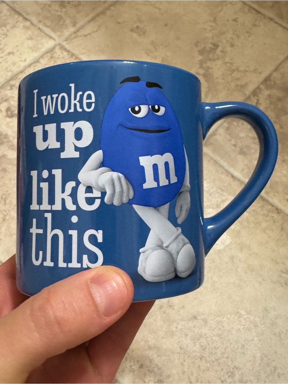 2023 M&M’s I woke up like this blue coffee tea mug cup
